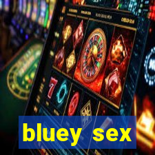 bluey sex